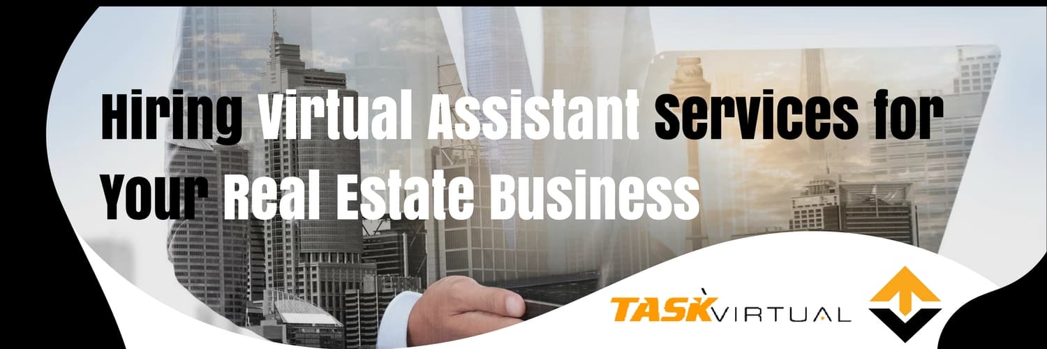 Hiring Virtual Assistant Services for Your Real Estate Business