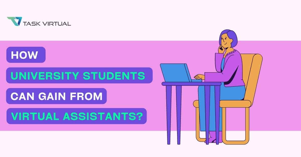 How University Students Can Gain From Virtual Assistants?
