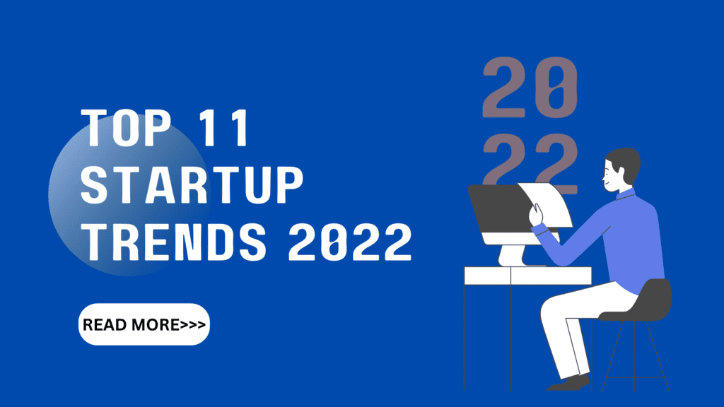 Top 11 Startup Trends 2022