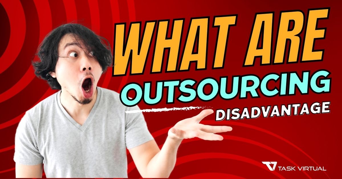 Disadvantages of Outsourcing: Small Business Must Take A Look At Outsourcing Disadvantages