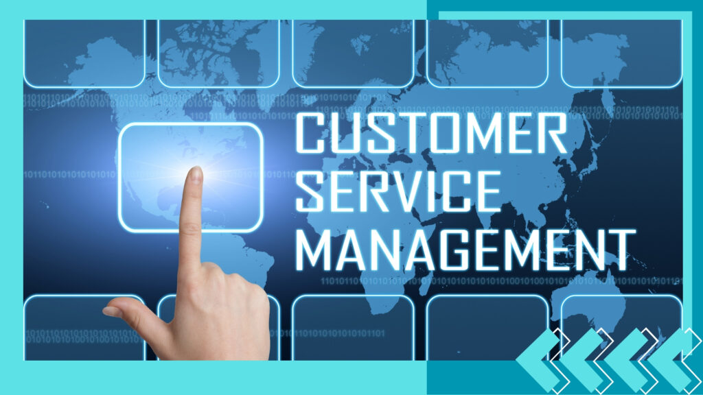 Customer Service Management